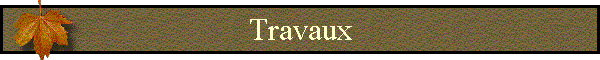Travaux
